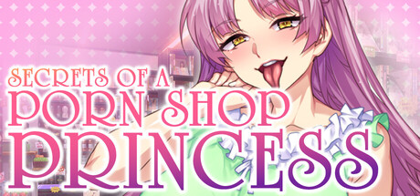 Secrets of a Porn Shop Princess